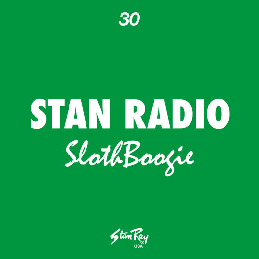 Stan-Radio-30-SlothBoogie Stan Ray