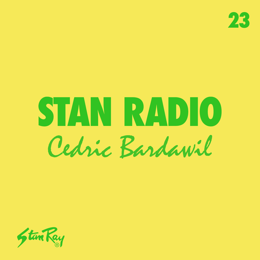 Stan-Radio-23-Cedric-Bardawil Stan Ray