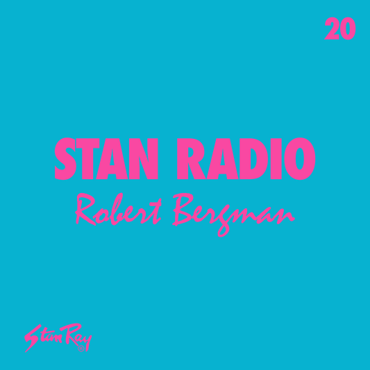 Stan-Radio-20-Robert-Bergman Stan Ray