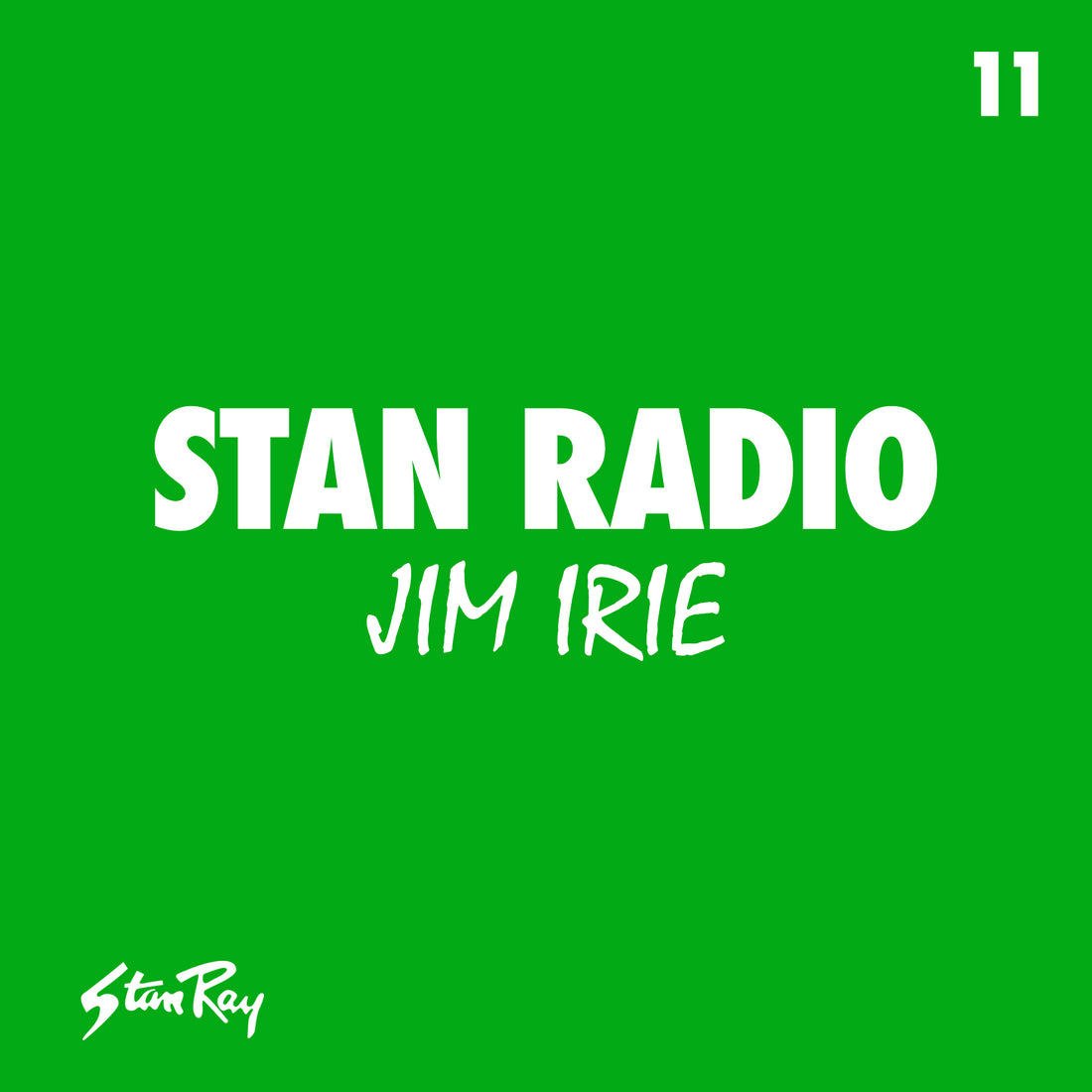 Stan-Radio-11-Jim-Irie Stan Ray